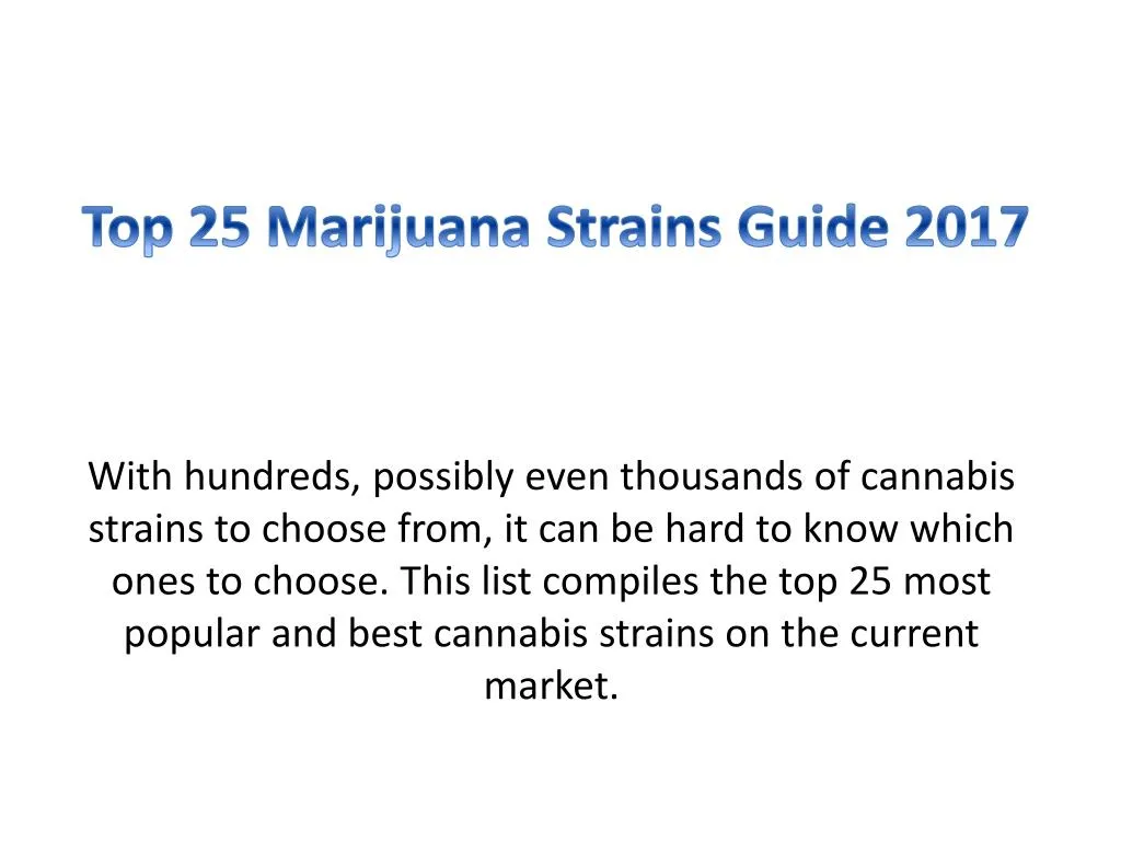 top 25 marijuana strains guide 2017