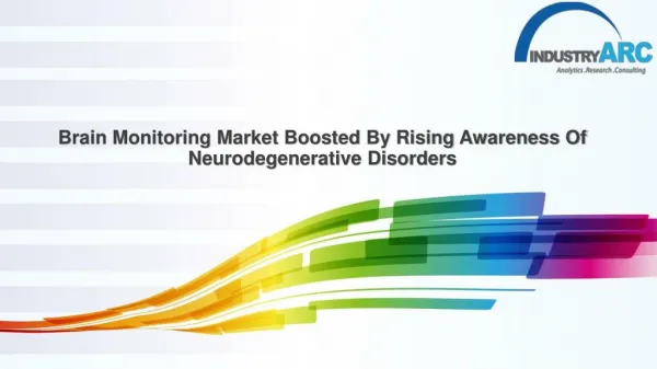Brain Monitoring Market Driving Growth By Rising Number Of Post Surgical Cerebrovascular Accidents