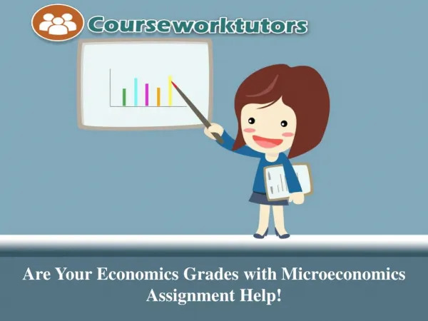 Are Your Economics Grades with Microeconomics Assignment Help!