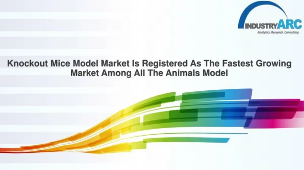 Knockout Mice Model Market Focuses On The Development Of The International Mouse Phenotyping Consortium