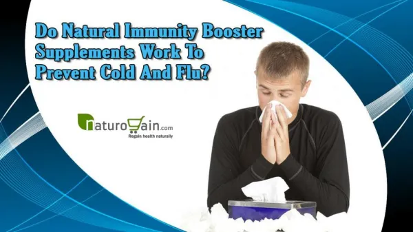 Do Natural Immunity Booster Supplements Work to Prevent Cold and Flu?