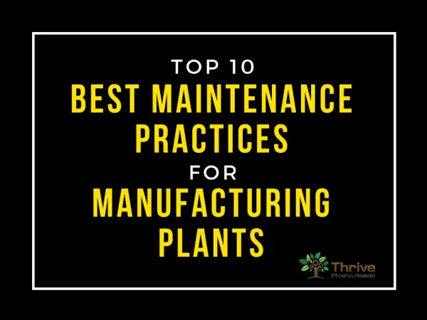 Top 10 Best Maintenance Practices for Manufacturing Plants