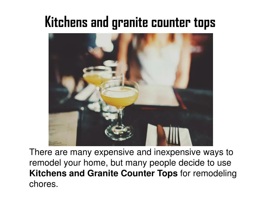 kitchens and granite counter tops