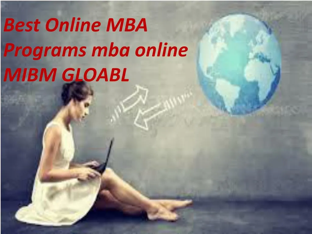 best online mba programs mba online mibm gloabl