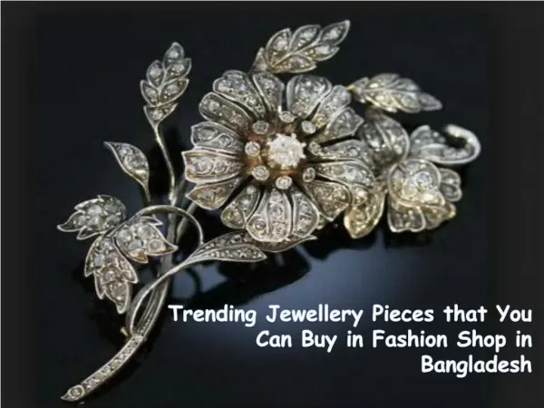 Trending Jewellery Pieces that You Can Buy in Fashion Shop in Bangladesh