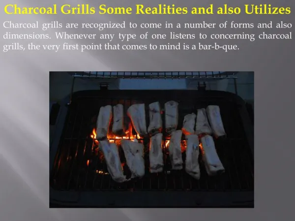 Charcoal Grills Some Realities and also Utilizes