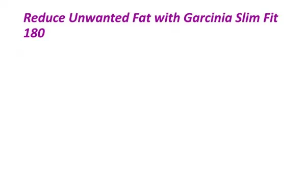 Boost up your Metabolism Level with Garcinia Slim Fit 180