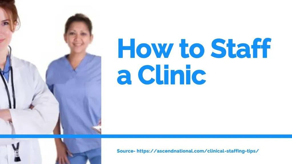 how to staff a clinic