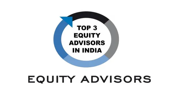 Top 3 Equity Advisors In India