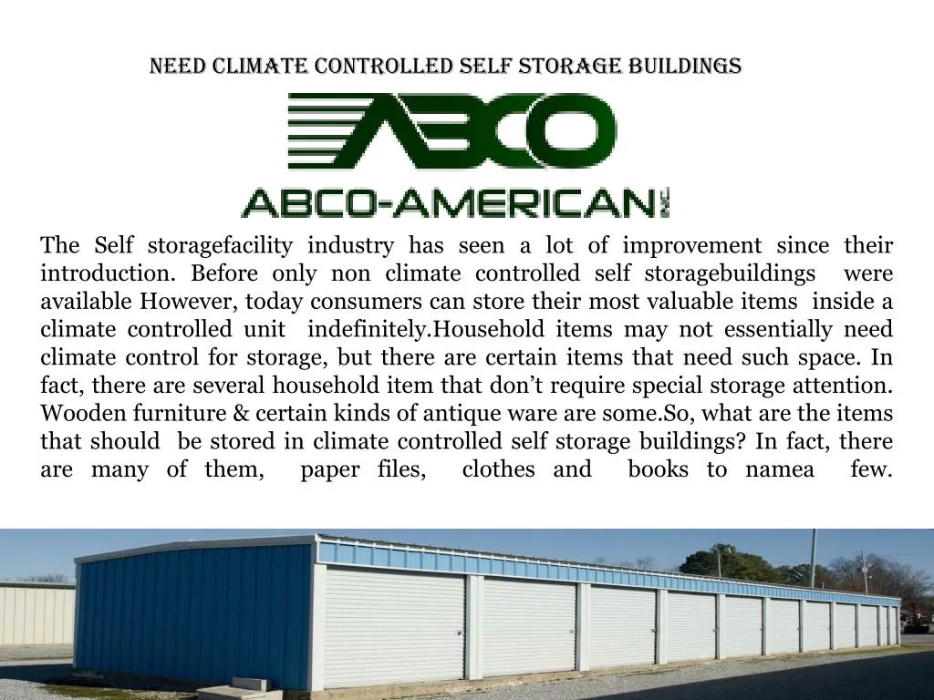 need climate controlled self storage buildings