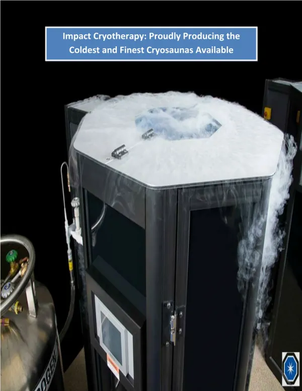 Impact Cryotherapy: Proudly Producing the Coldest and Finest Cryosaunas Available
