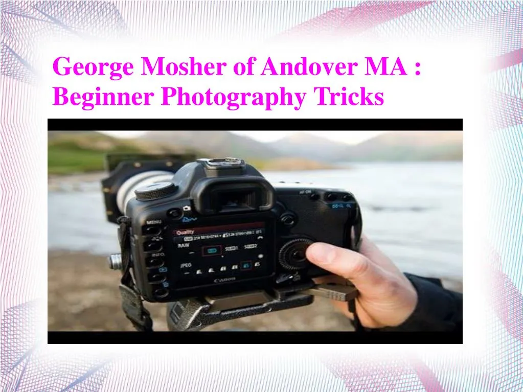 george mosher of andover ma beginner photography