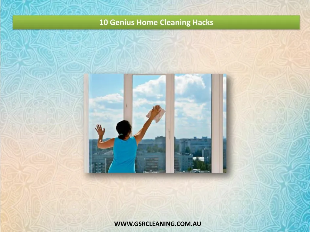 10 genius home cleaning hacks