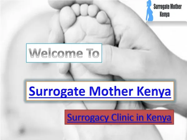 Best surrogacy clinic in kenya - surrogatemotherkenya