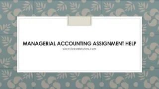 MANAGERIAL ACCOUNTING ASSIGNMENT HELP - slide 1