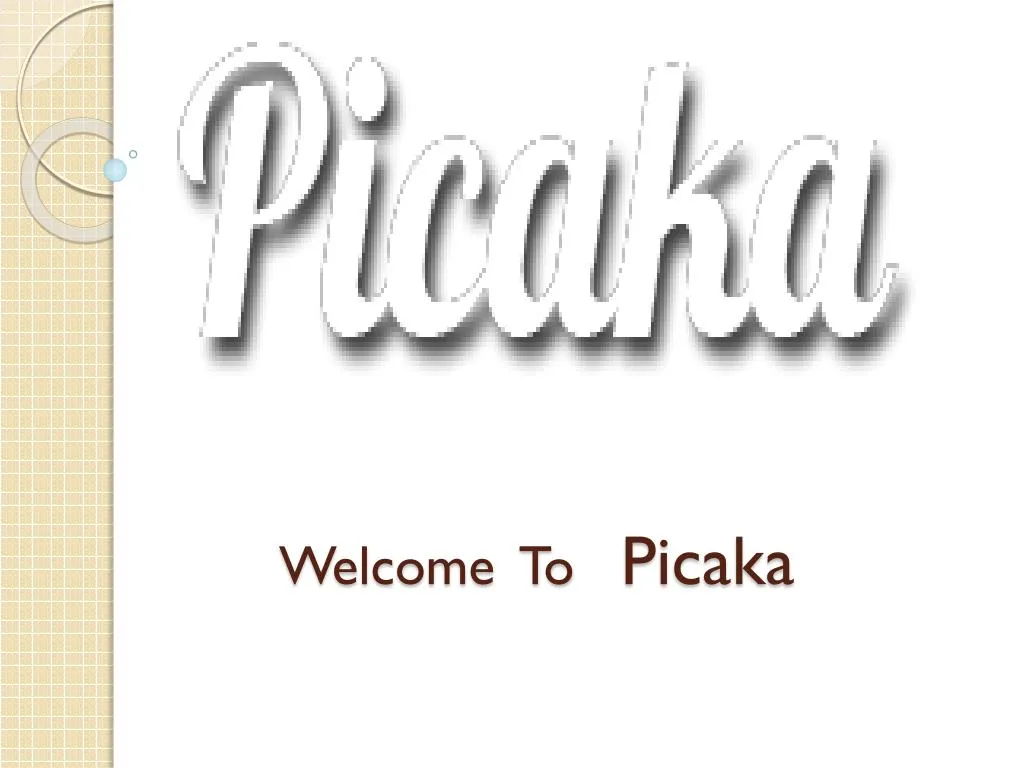 welcome to picaka