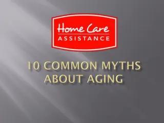10 Common Myths About Aging - slide 1