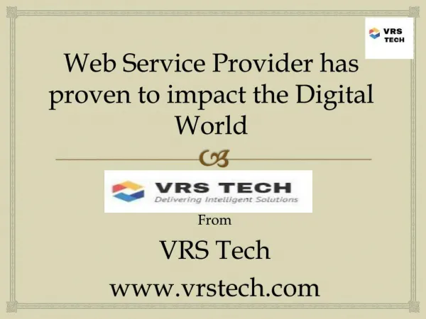 Web Service Provider has proven to impact the digital world