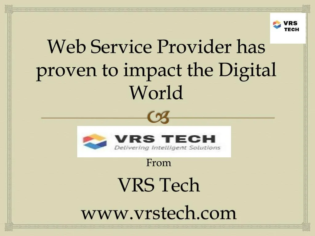web service provider has proven to impact the d igital world