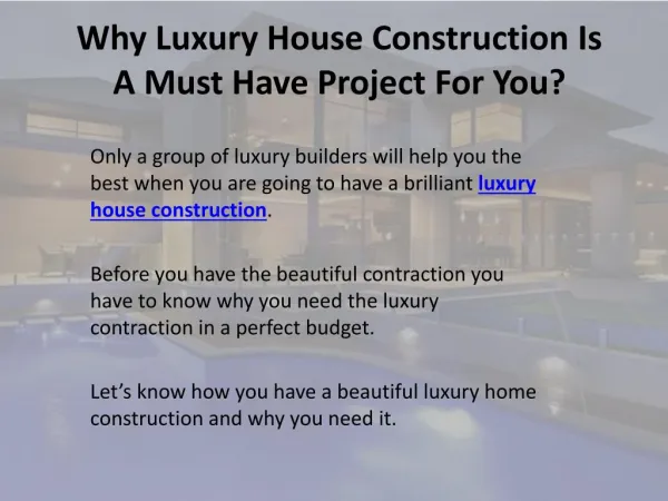 Why Luxury House Construction Is A Must Have Project For You?