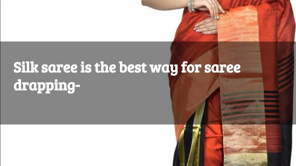 silk saree is the best way for saree silk saree