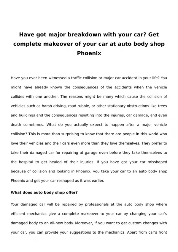 Have got major breakdown with your car? Get complete makeover of your car at auto body shop Phoenix