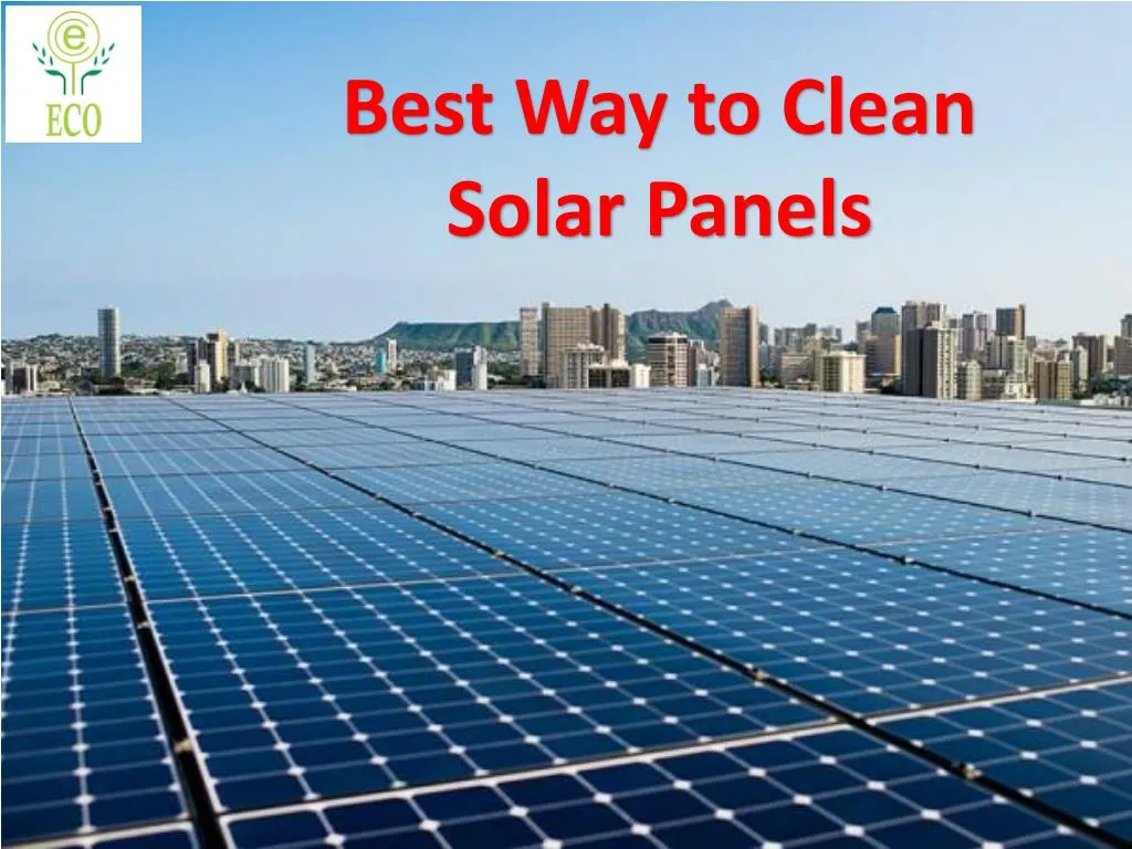 best way to clean solar panels
