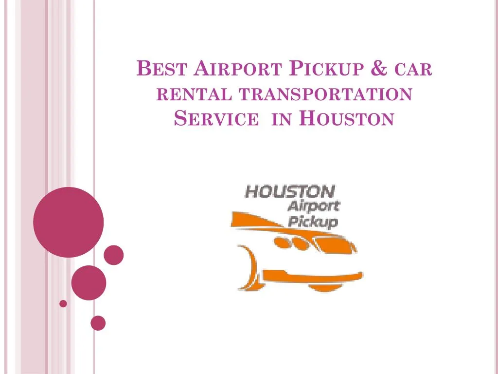 best airport pickup car rental transportation service in houston