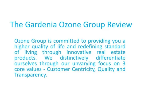 The Gardenia Ozone Group Review