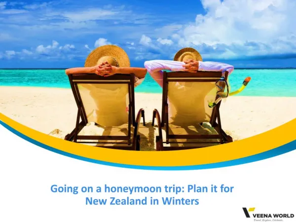 Going on a honeymoon trip: Plan it for New Zealand in Winters