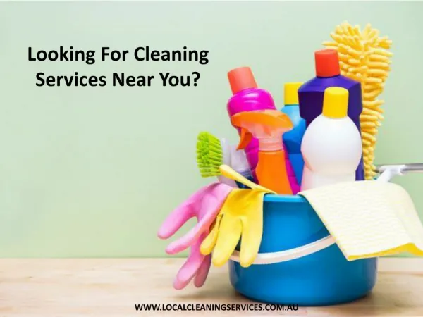 Looking For Cleaning Services Near You?