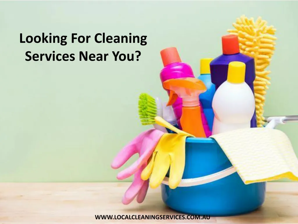 looking for cleaning services near you