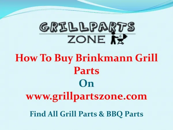 Brinkmann BBQ Parts and Gas Grill Replacement Parts at Grill Parts Zone