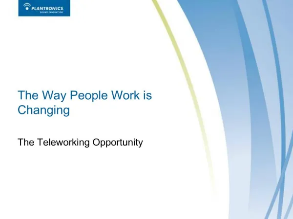 The Way People Work is Changing