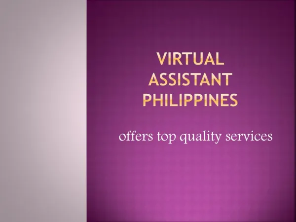 Virtual Assistant Philippines offers top quality services