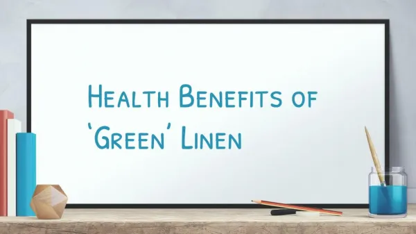 Health Benefits of ‘Green’ Linen