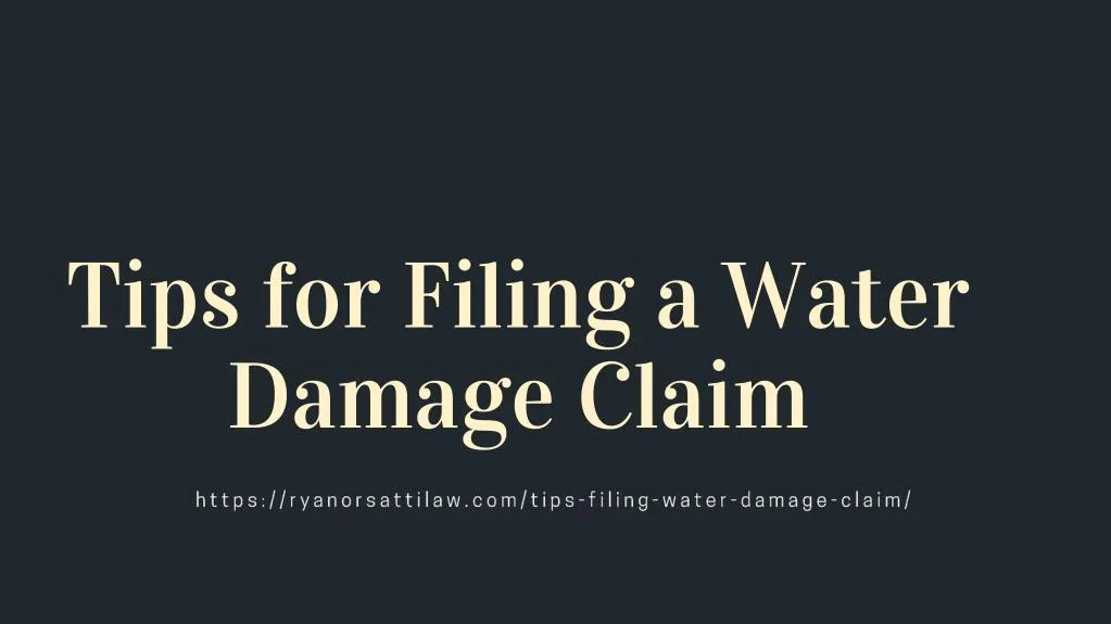 tips for filing a water damage claim