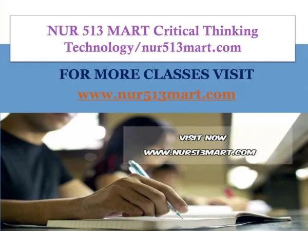 NUR 513 MART Critical Thinking Technology/nur513mart.com