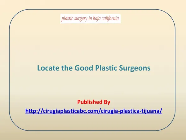 Locate the Good Plastic Surgeons