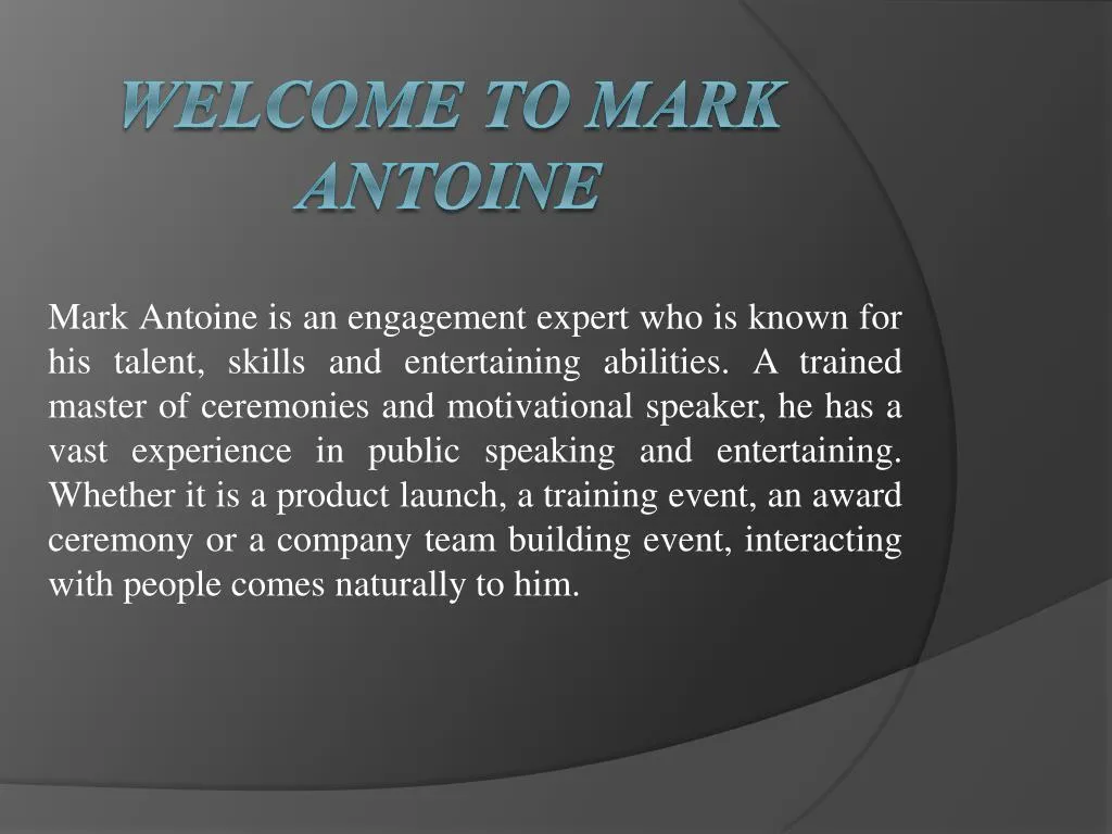 welcome to mark antoine