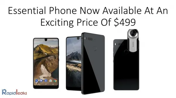 Essential Phone Now Available At An Exciting Price Of $499