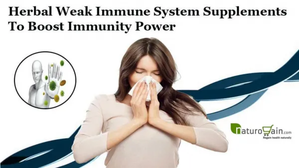 Herbal Weak Immune System Supplements To Boost Immunity Power