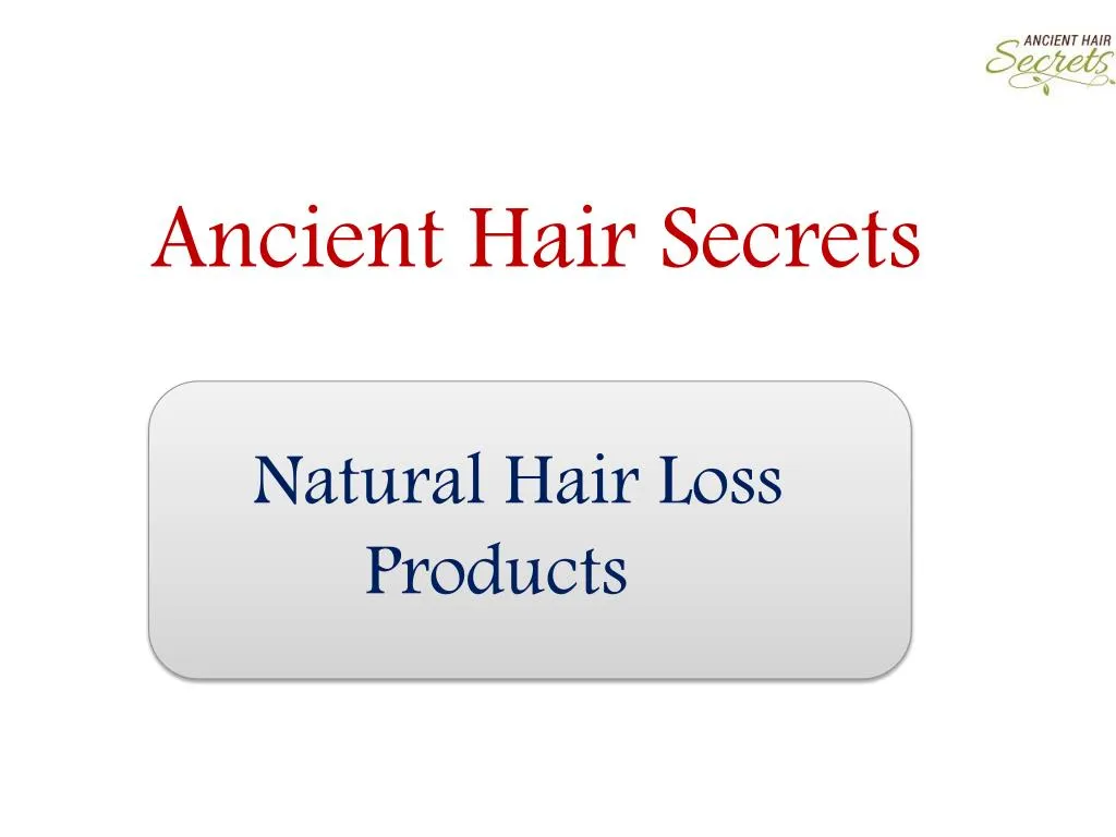 ancient hair secrets