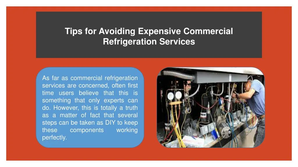 tips for avoiding expensive commercial refrigeration services