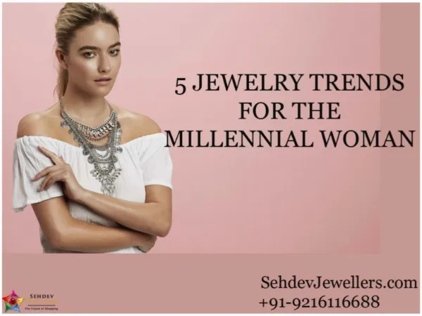 5 Jewelry Trends For The Millennial Woman