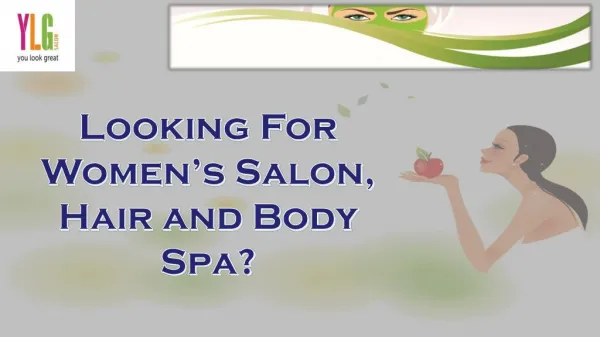 Salon & spa for women in bangalore, hyderabad, chennai