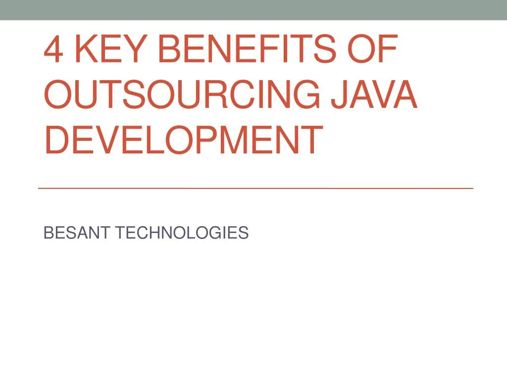 4 key benefits of outsourcing java development