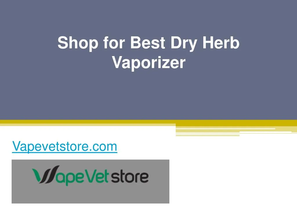 shop for best dry herb vaporizer