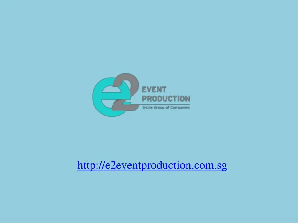 http e2eventproduction com sg