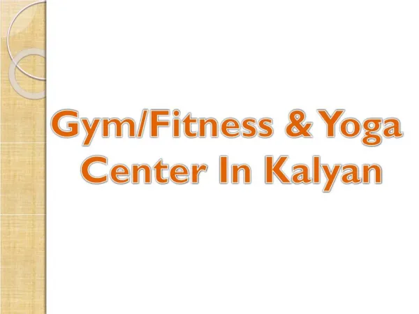 Gym fitness & yoga center in kalyan